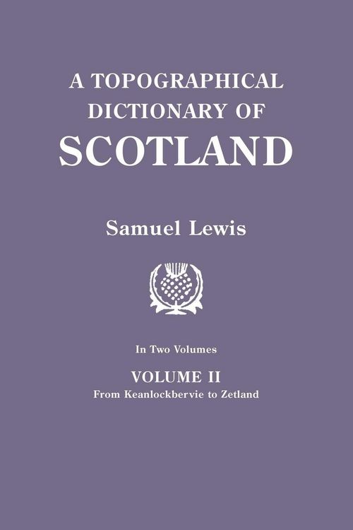 Produktbild: Topographical Dictionary of Scotland. Second Edition. in Two Volumes. Volume II