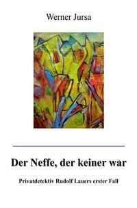 Produktbild: Privatdetektiv Rudolf Lauer / Der Neffe, der keiner war.