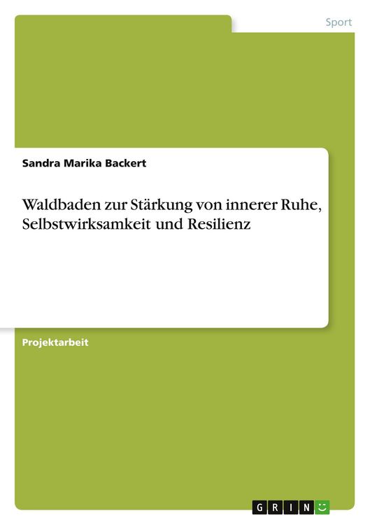 Produktbild: Waldbaden zur St&auml;rkung von innerer Ruhe, Selbstwirksamkeit und Resilienz