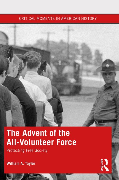 Produktbild: The Advent of the All-Volunteer Force