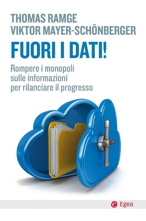 Produktbild: Fuori i dati! Rompere i monopoli sulle informazioni per rilanciare il progresso