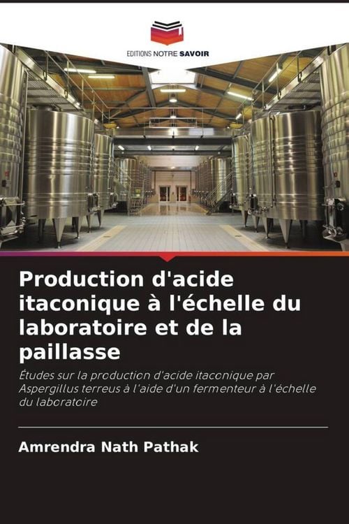Produktbild: Production d'acide itaconique &agrave; l'&eacute;chelle du laboratoire et de la paillasse