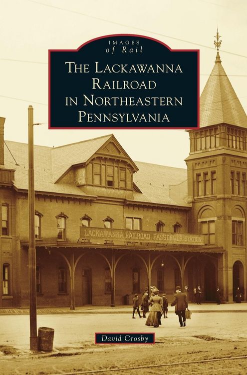Produktbild: Lackawanna Railroad in Northeastern Pennsylvania