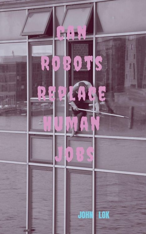 Produktbild: Can Robots Replace Human Jobs