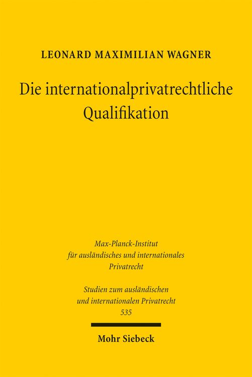 Produktbild: Die internationalprivatrechtliche Qualifikation