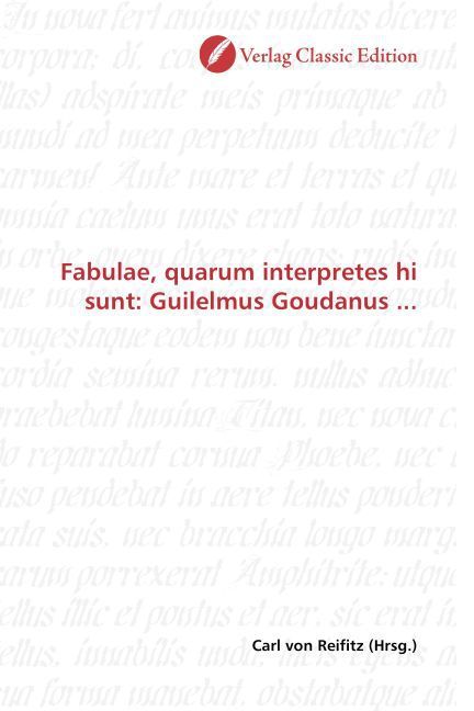 Produktbild: Fabulae, quarum interpretes hi sunt: Guilelmus Goudanus ...