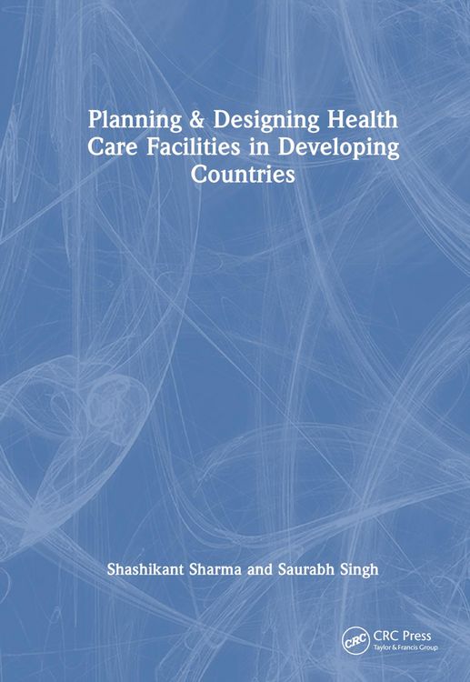 Produktbild: Singh, S: Planning & Designing Health Care Facilities in Dev