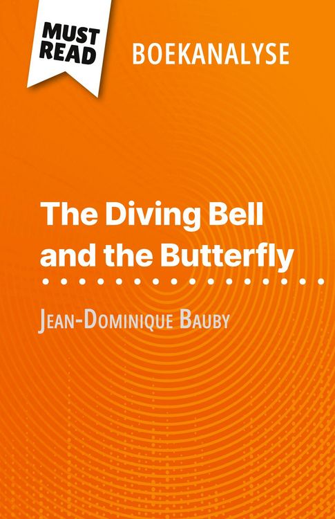 Produktbild: The Diving Bell and the Butterfly van Jean-Dominique Bauby (Boekanalyse)