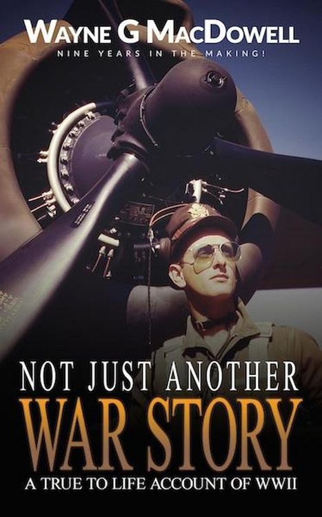 Produktbild: Not Just Another War Story: A True To Life Account of WWII