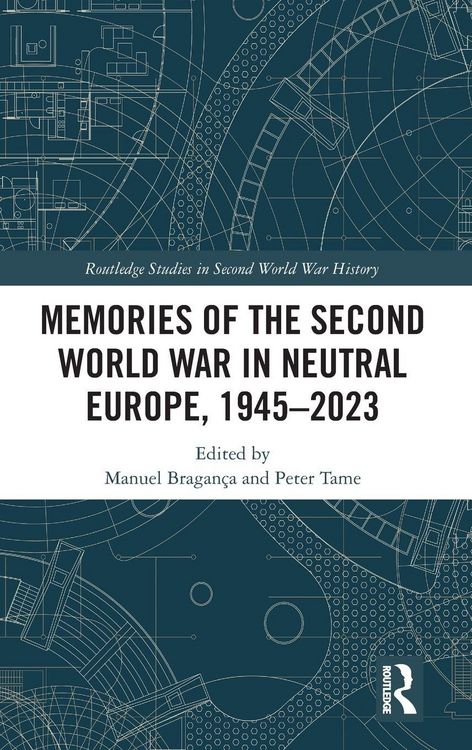 Produktbild: Memories of the Second World War in Neutral Europe, 1945-2023