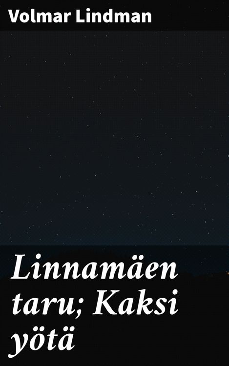 Produktbild: Linnam&auml;en taru; Kaksi y&ouml;t&auml;