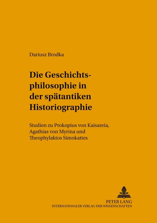 Produktbild: Die Geschichtsphilosophie in der sp&auml;tantiken Historiographie