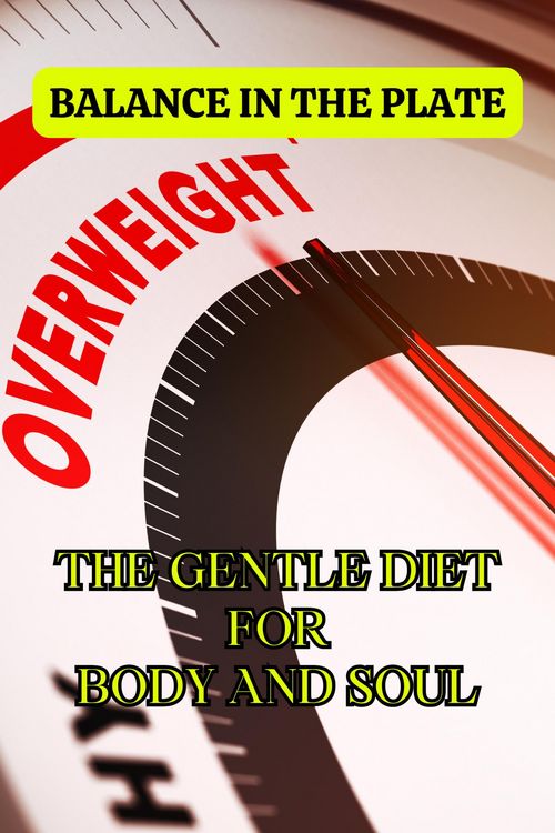 Produktbild: Balance in the plate: The gentle diet for body and soul