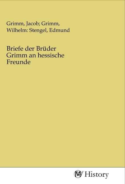 Produktbild: Briefe der Br&uuml;der Grimm an hessische Freunde