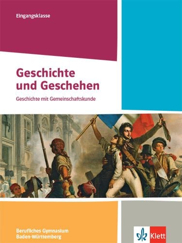 Produktbild: Geschichte und Geschehen Eingangsklasse. Ausgabe Baden-W&uuml;rttemberg Berufliche Gymnasien