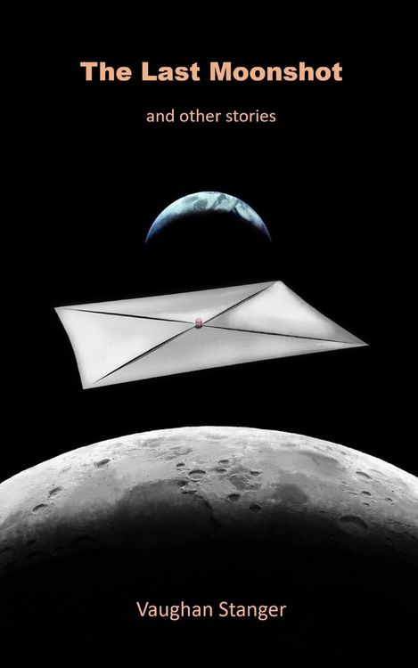 Produktbild: The Last Moonshot and Other Stories