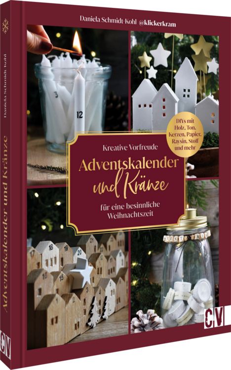 Produktbild: Kreative Vorfreude: Adventskalender und Kr&auml;nze f&uuml;r eine besinnliche Weihnachtszeit