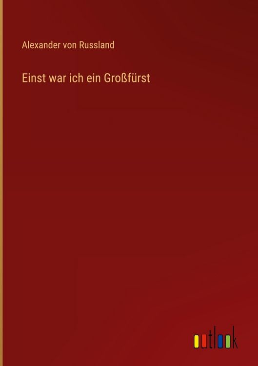 Produktbild: Einst war ich ein Gro&szlig;f&uuml;rst