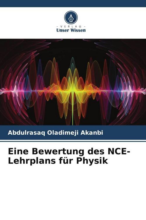 Produktbild: Eine Bewertung des NCE-Lehrplans f&uuml;r Physik