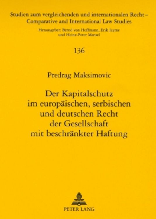 Produktbild: Der Kapitalschutz im europ&auml;ischen, serbischen und deutschen Recht der Gesellschaft mit beschr&auml;nkter Haftung