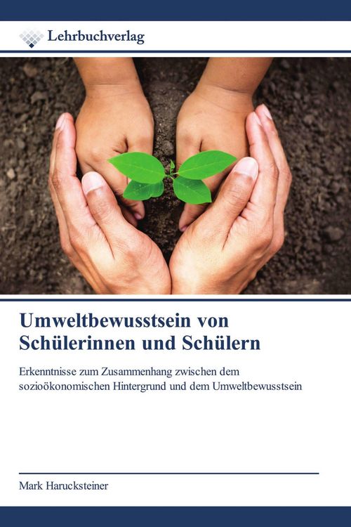 Produktbild: Umweltbewusstsein von Sch&uuml;lerinnen und Sch&uuml;lern
