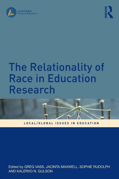 Produktbild: The Relationality of Race in Education Research