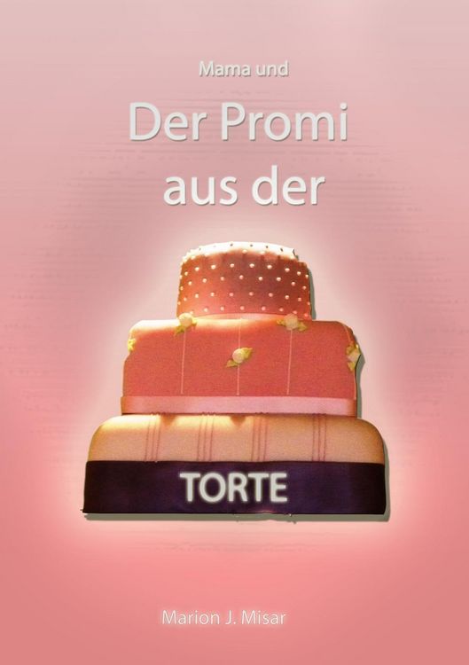 Produktbild: Mama und Der Promi aus der Torte