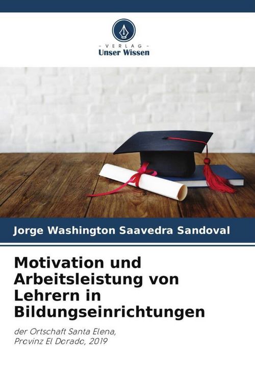 Produktbild: Motivation und Arbeitsleistung von Lehrern in Bildungseinrichtungen
