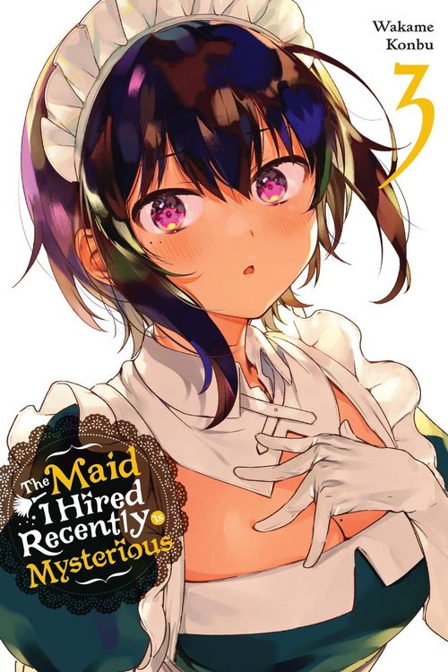 Produktbild: The Maid I Hired Recently Is Mysterious, Vol. 3