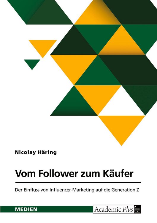 Produktbild: Vom Follower zum K&auml;ufer. Der Einfluss von Influencer-Marketing auf die Generation Z