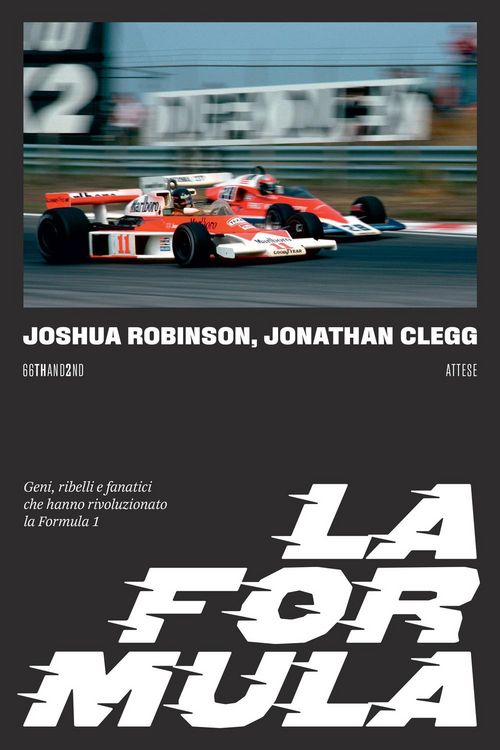 Produktbild: La Formula. Geni, ribelli e fanatici che hanno rivoluzionato la Formula 1