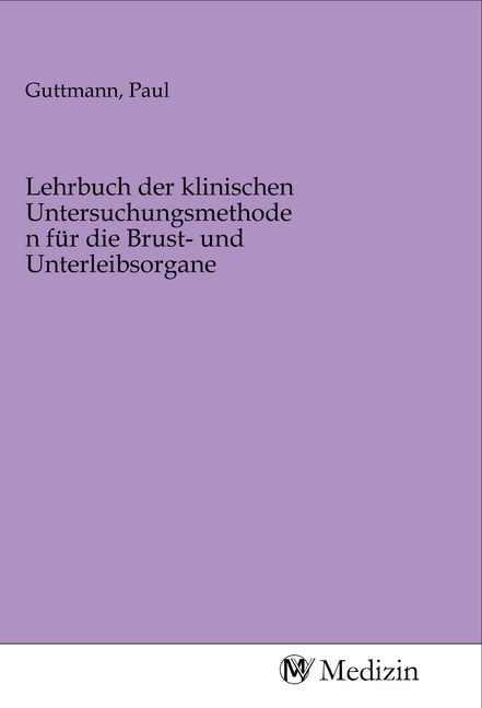Produktbild: Lehrbuch der klinischen Untersuchungsmethoden f&uuml;r die Brust- und Unterleibsorgane