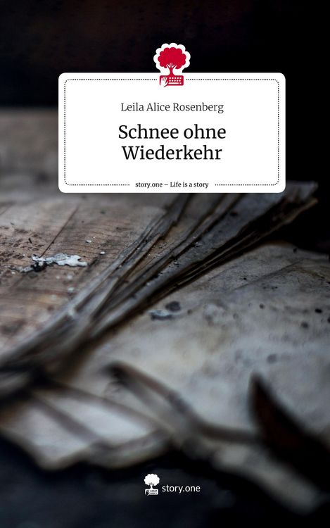 Produktbild: Schnee ohne Wiederkehr. Life is a Story - story.one