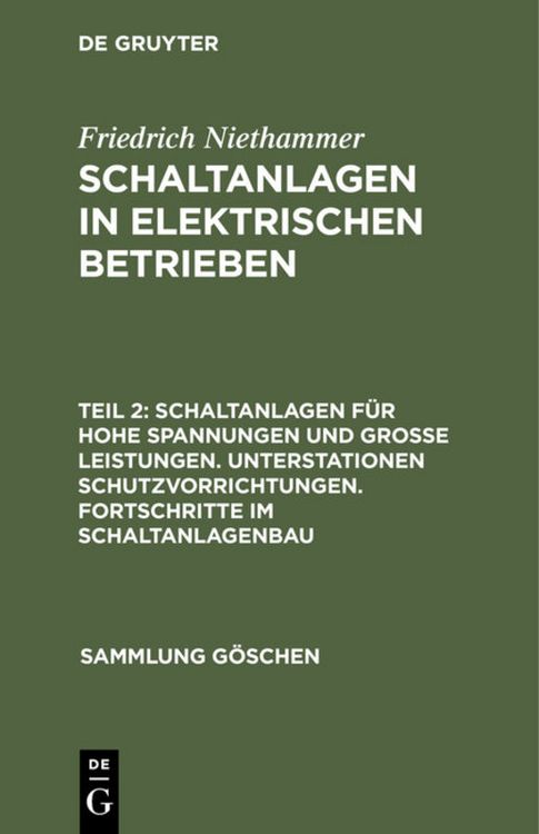 Produktbild: Schaltanlagen f&uuml;r hohe Spannungen und gro&szlig;e Leistungen. Unterstationen Schutzvorrichtungen. Fortschritte im Schaltanlagenbau