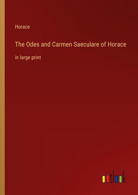 Produktbild: The Odes and Carmen Saeculare of Horace