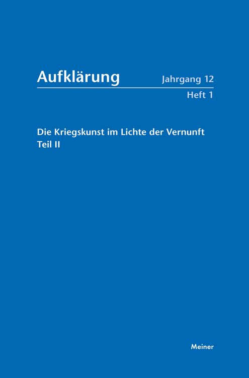 Produktbild: Aufkl&auml;rung, Band 12/1: Die Kriegskunst im Lichte der Vernunft.
