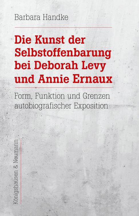 Produktbild: Die Kunst der Selbstoffenbarung bei Deborah Levy und Annie Ernaux