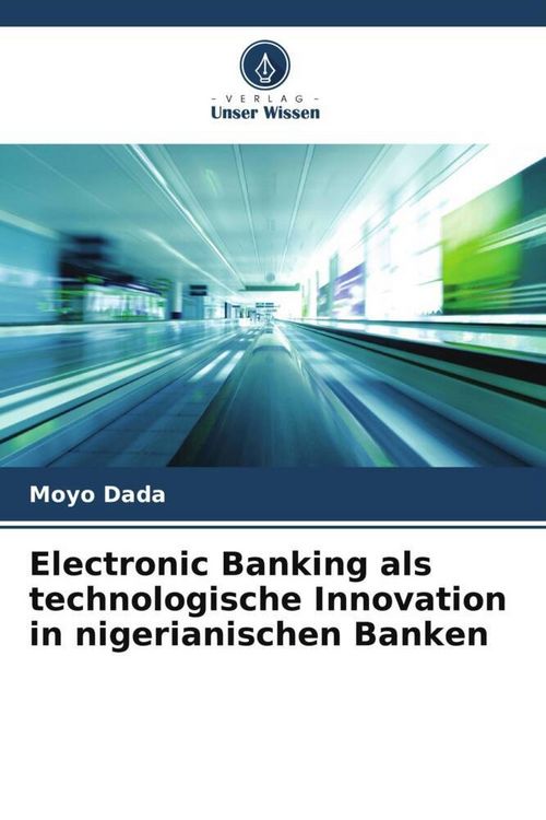 Produktbild: Electronic Banking als technologische Innovation in nigerianischen Banken