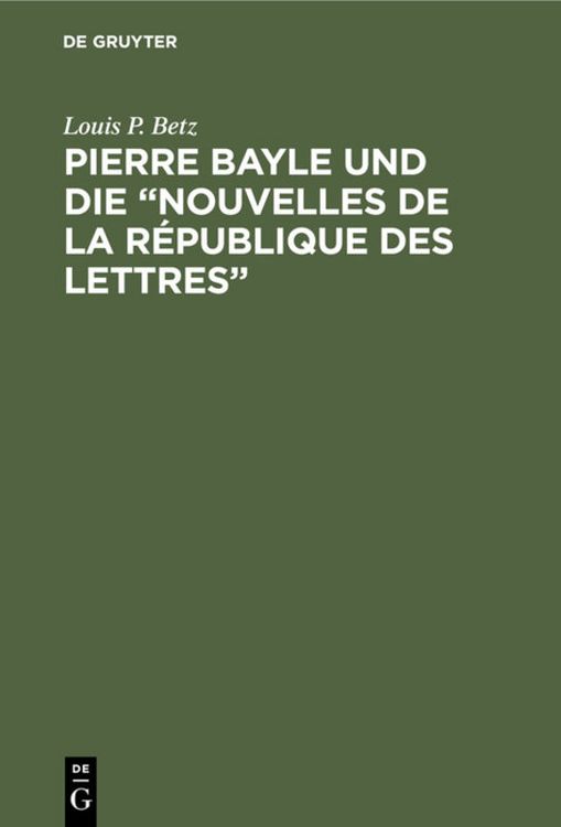 Produktbild: Pierre Bayle und die "Nouvelles de la R&eacute;publique des Lettres"