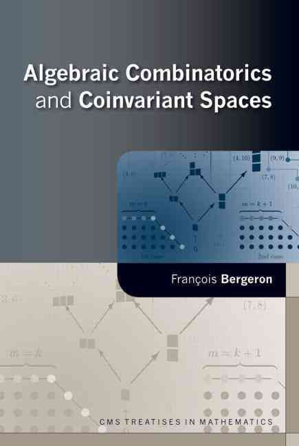 Produktbild: Bergeron, F: Algebraic Combinatorics and Coinvariant Spaces