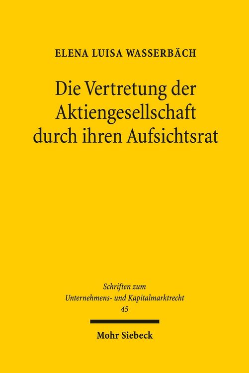 Produktbild: Die Vertretung der Aktiengesellschaft durch ihren Aufsichtsrat