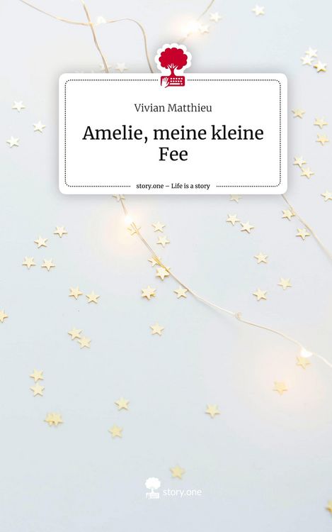 Produktbild: Amelie, meine kleine Fee. Life is a Story - story.one