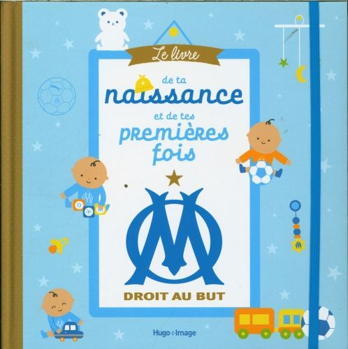 Produktbild: Le livre de ta naissance et de tes premi&egrave;res fois : OM