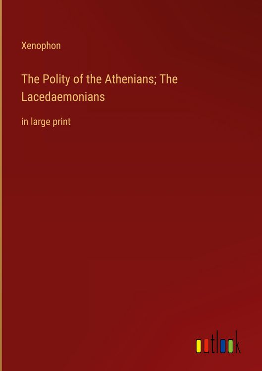 Produktbild: The Polity of the Athenians; The Lacedaemonians
