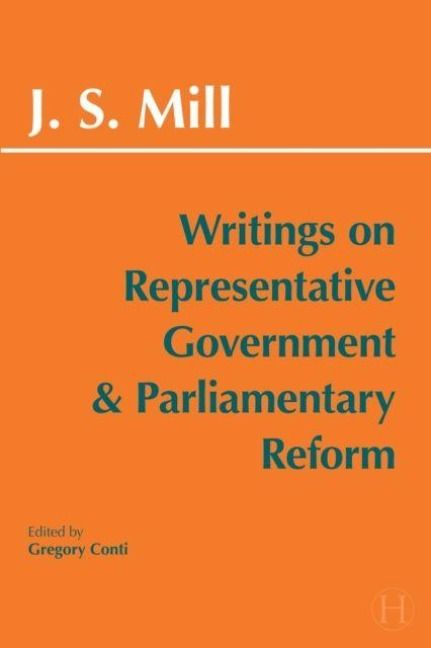 Produktbild: Writings on Representative Government and Parliamentary Reform