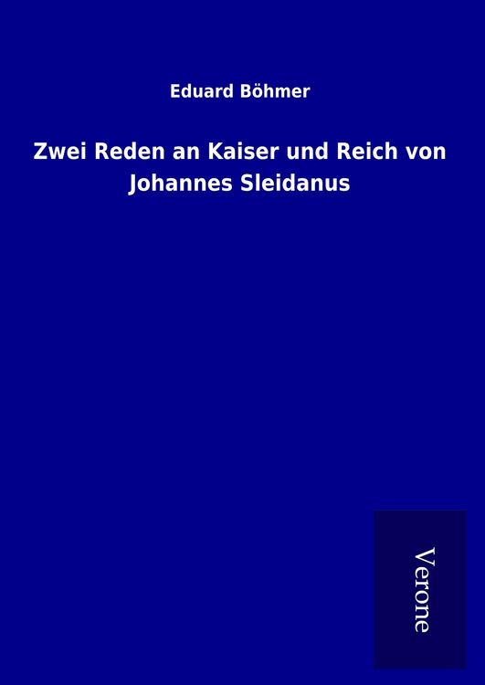 Produktbild: Zwei Reden an Kaiser und Reich von Johannes Sleidanus