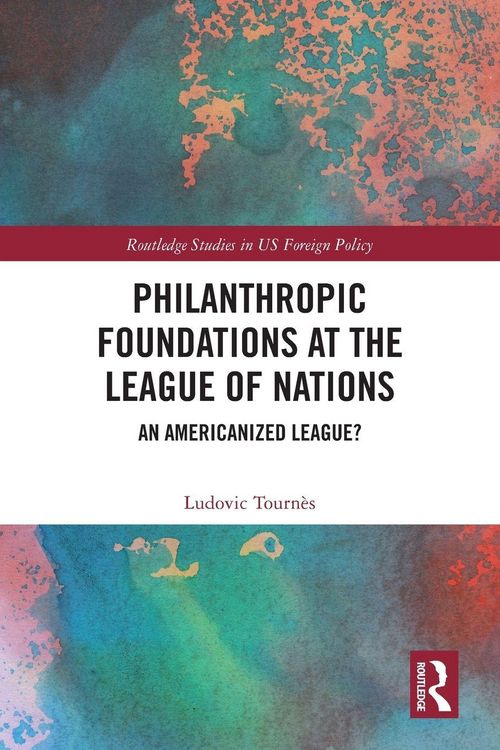 Produktbild: Philanthropic Foundations at the League of Nations