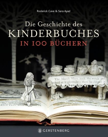 Produktbild: Die Geschichte des Kinderbuches in 100 B&uuml;chern