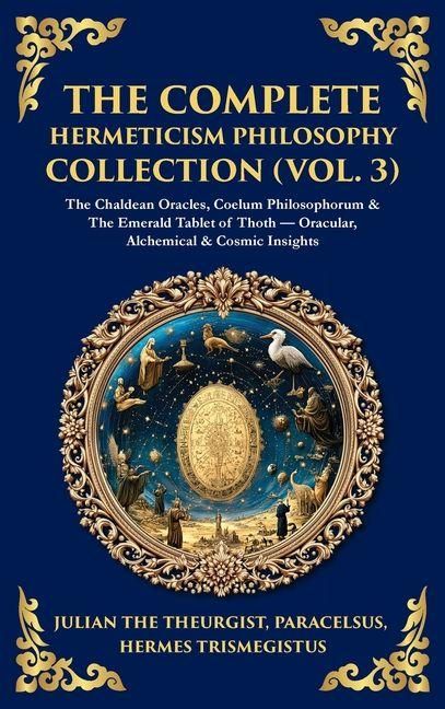 Produktbild: The Complete Hermeticism Philosophy Collection (Vol. 3)