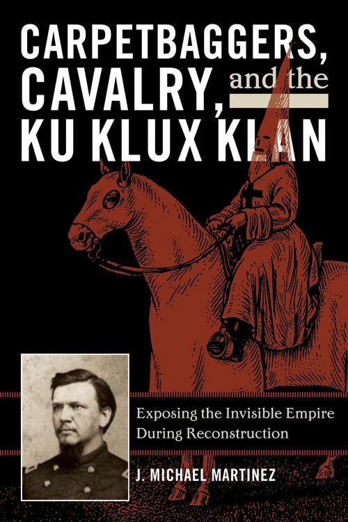 Produktbild: Carpetbaggers, Cavalry, and the Ku Klux Klan